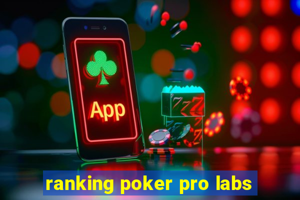 ranking poker pro labs